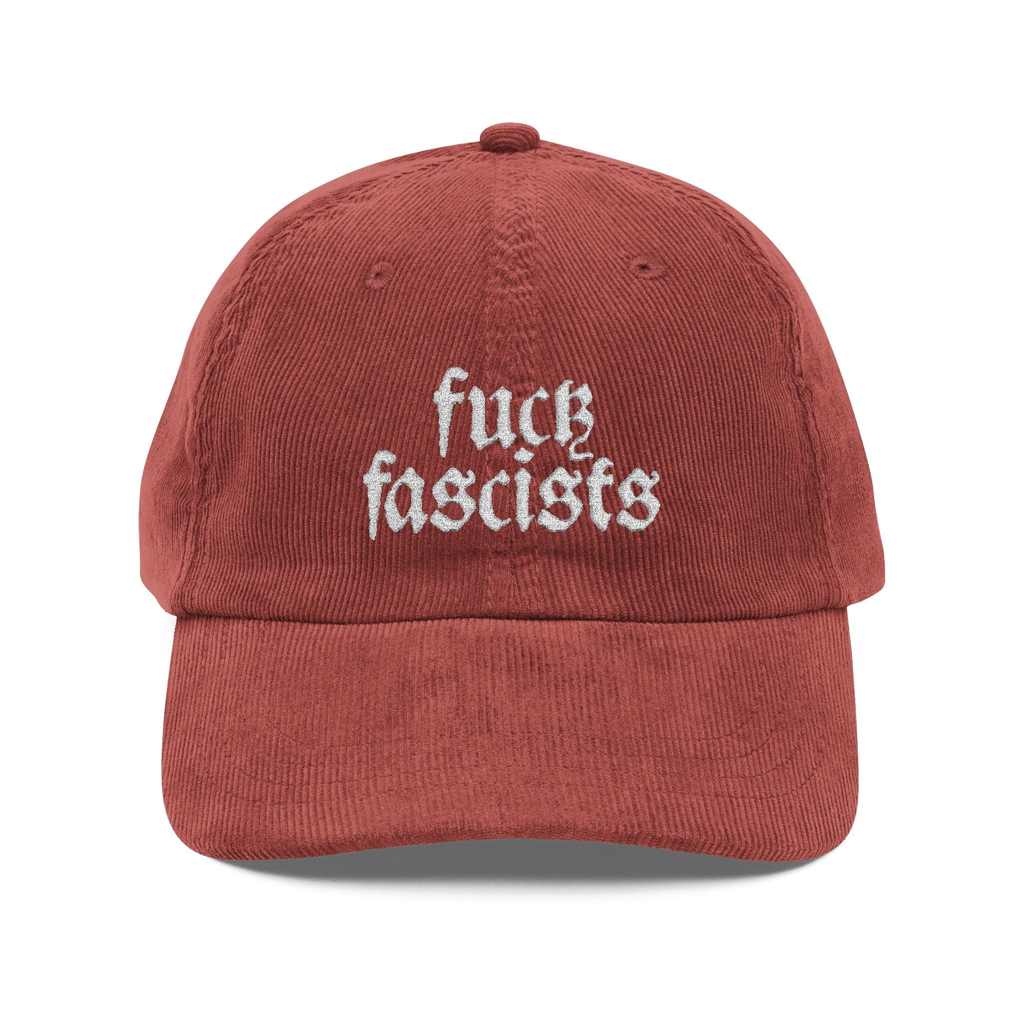 Fuck Fascists | Embroidered Corduroy Cap
