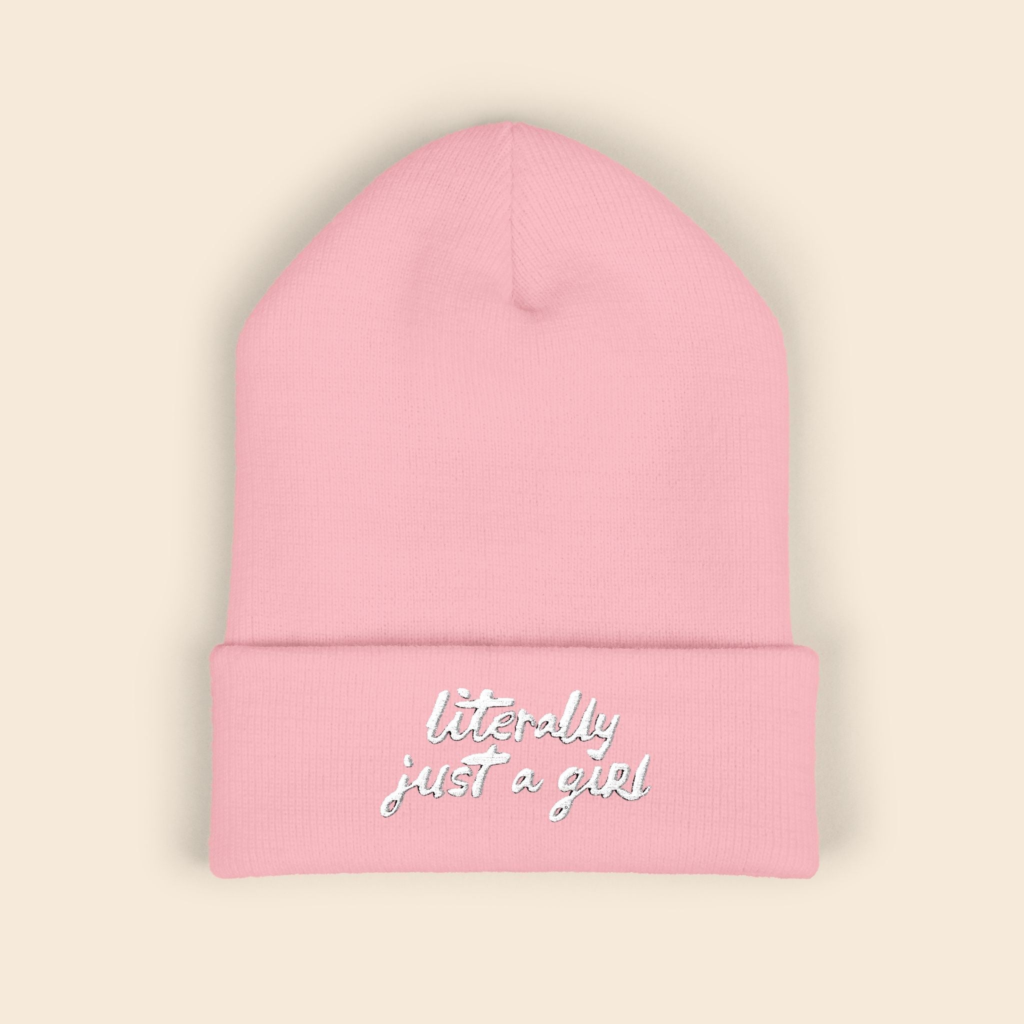Literally Just a Girl | Embroidered Beanie