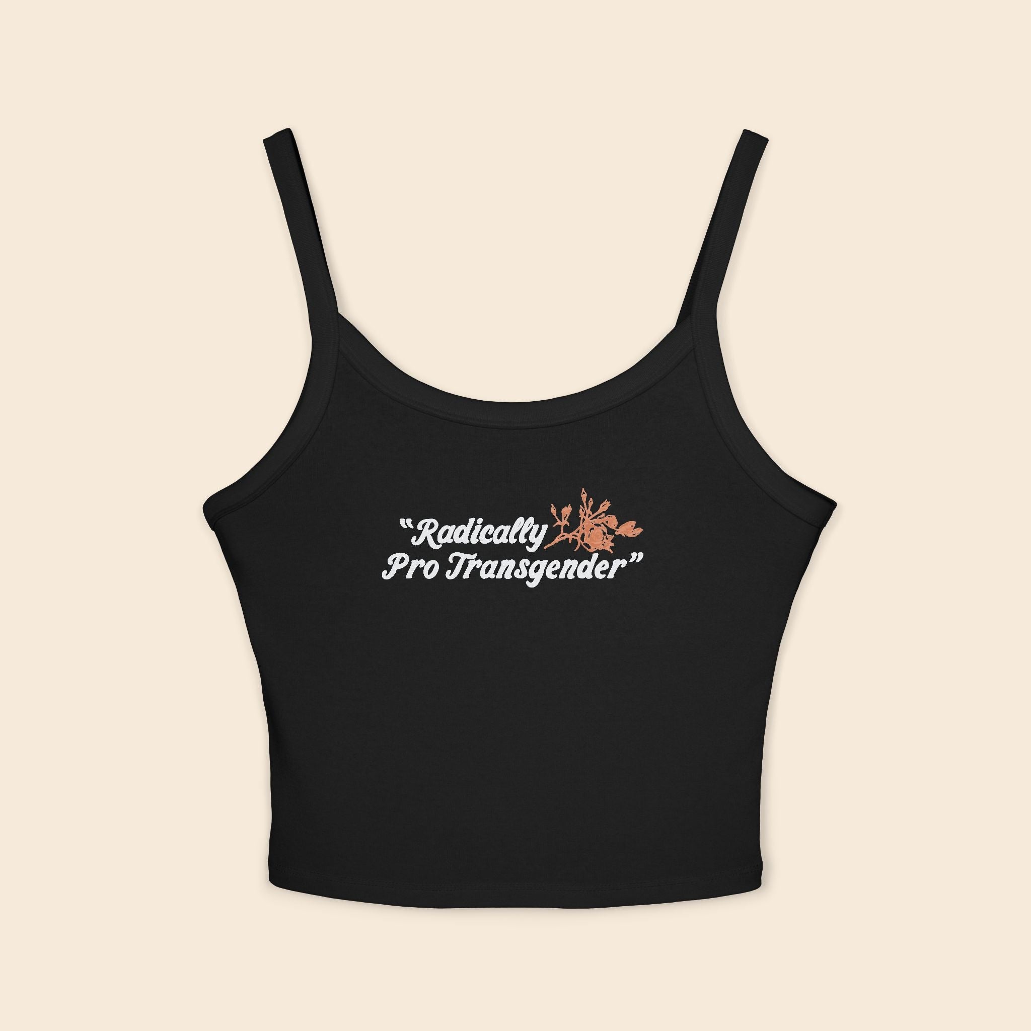 Radically Pro Transgender | Women's Spaghetti Strap Tank Top